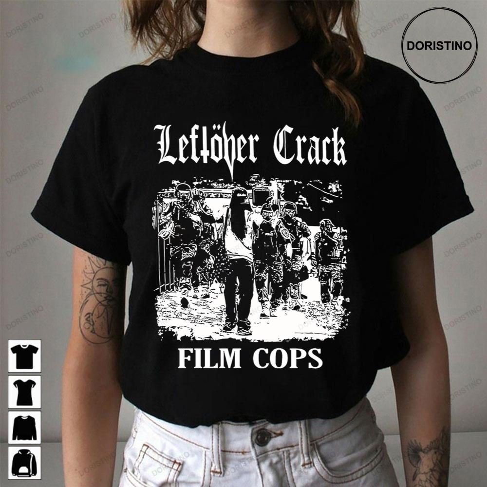 Leftover Crack Film Cops Limited Edition T-shirts